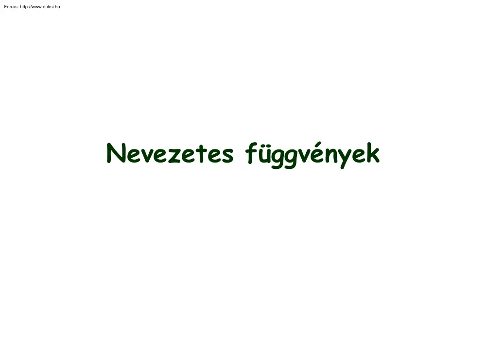 Nevezetes függvények
