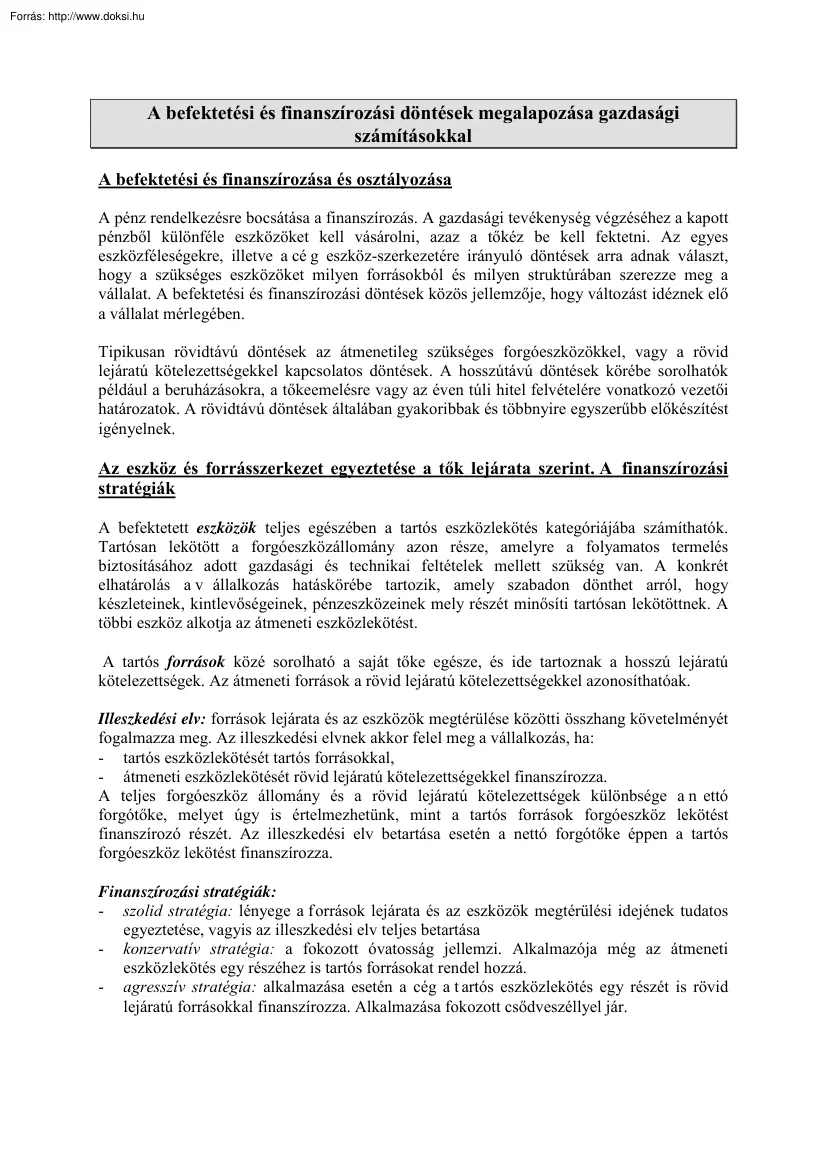 A befektetési és finanszírozási döntések megalapozása gazdasági számításokkal
