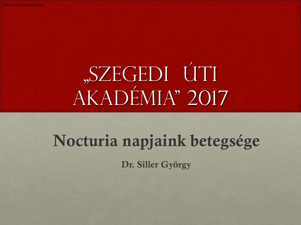 Dr. Siller György - Nocturia napjaink betegsége