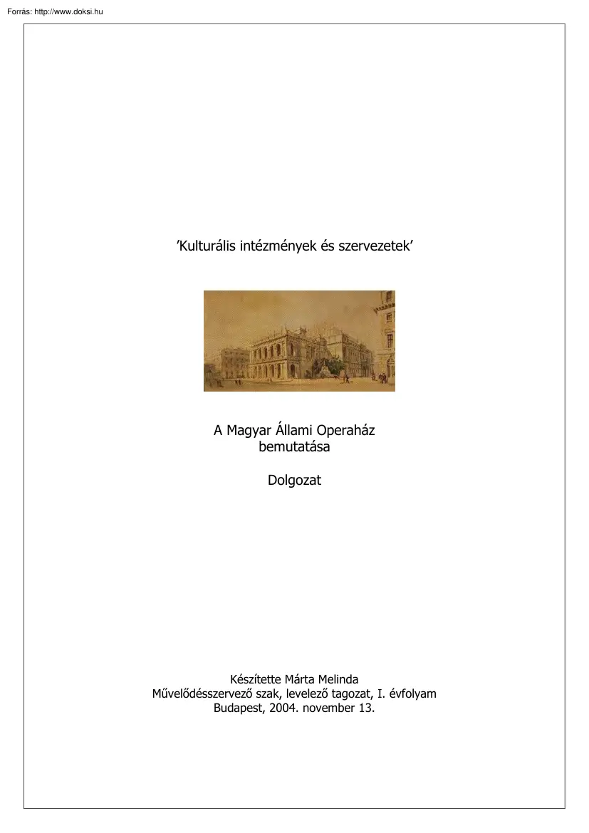 A Magyar Állami Operaház bemutatása