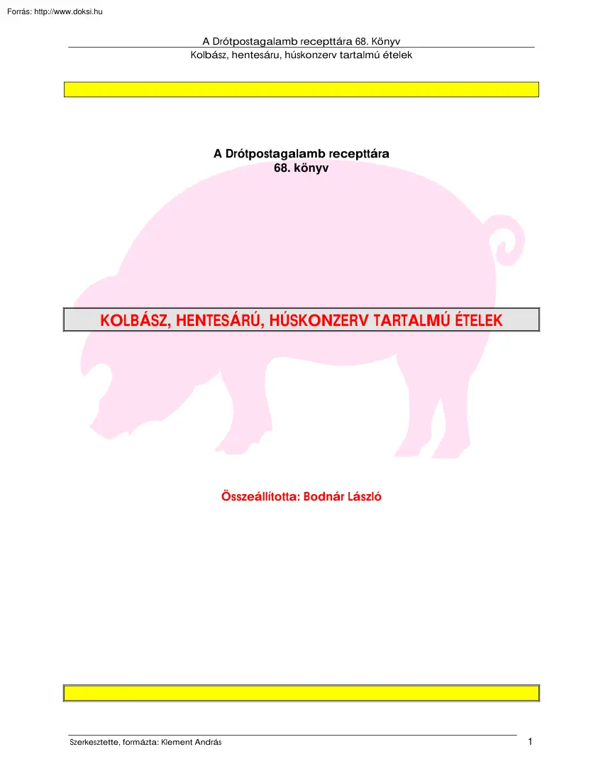 Bodnár László - Kolbász, hentesáru, húskonzerv tartalmú ételek