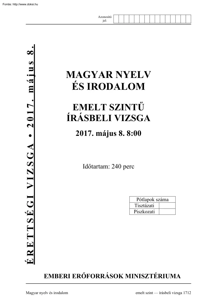 Magyar nyelv és irodalom emelt szintű írásbeli érettségi vizsga, megoldással, 2017