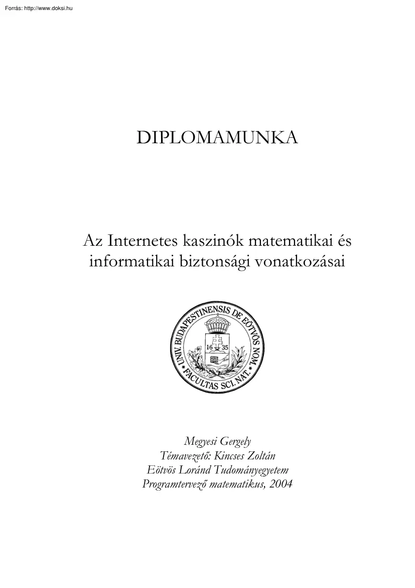 Megyesi Gergely - Az internetes kaszinók matematikai és informatikai biztonsági vonatkozásai