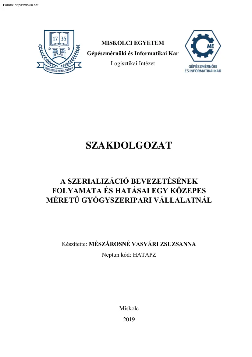 Mészárosné Vasvári Zsuzsanna - A szerializáció bevezetésének folyamata és hatásai egy