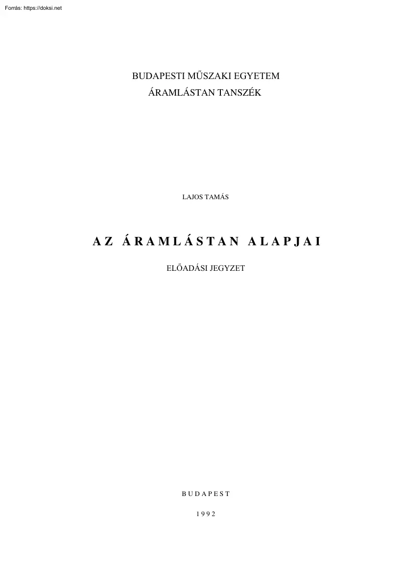 Lajos Tamás - Az áramlástan alapjai