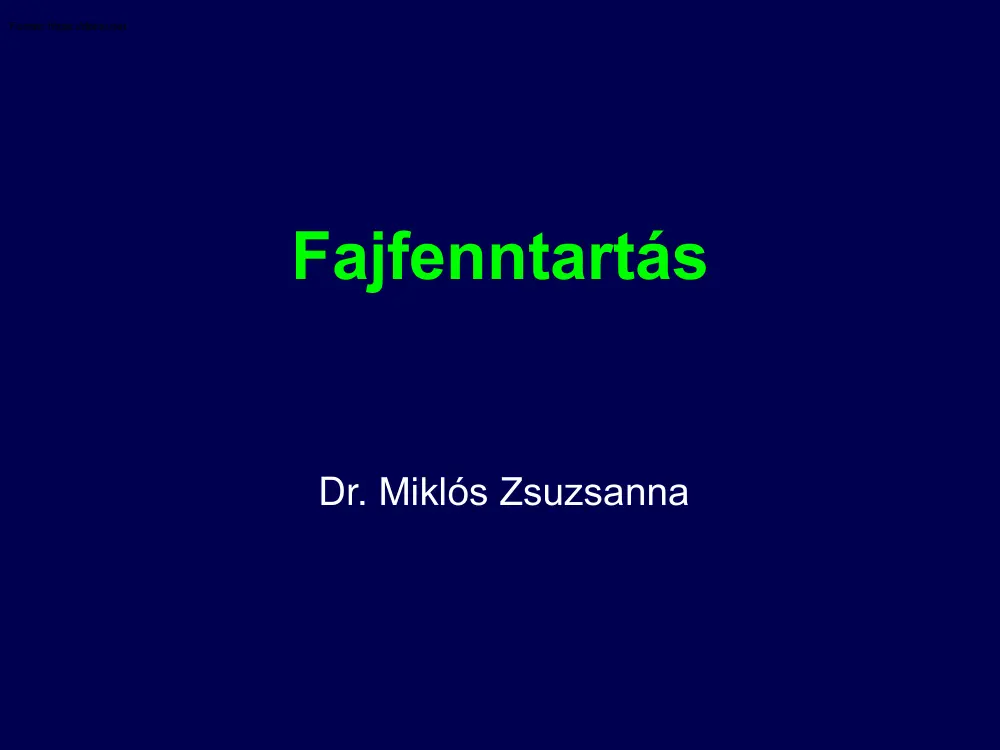 Dr. Miklós Zsuzsanna - Fajfenntartás