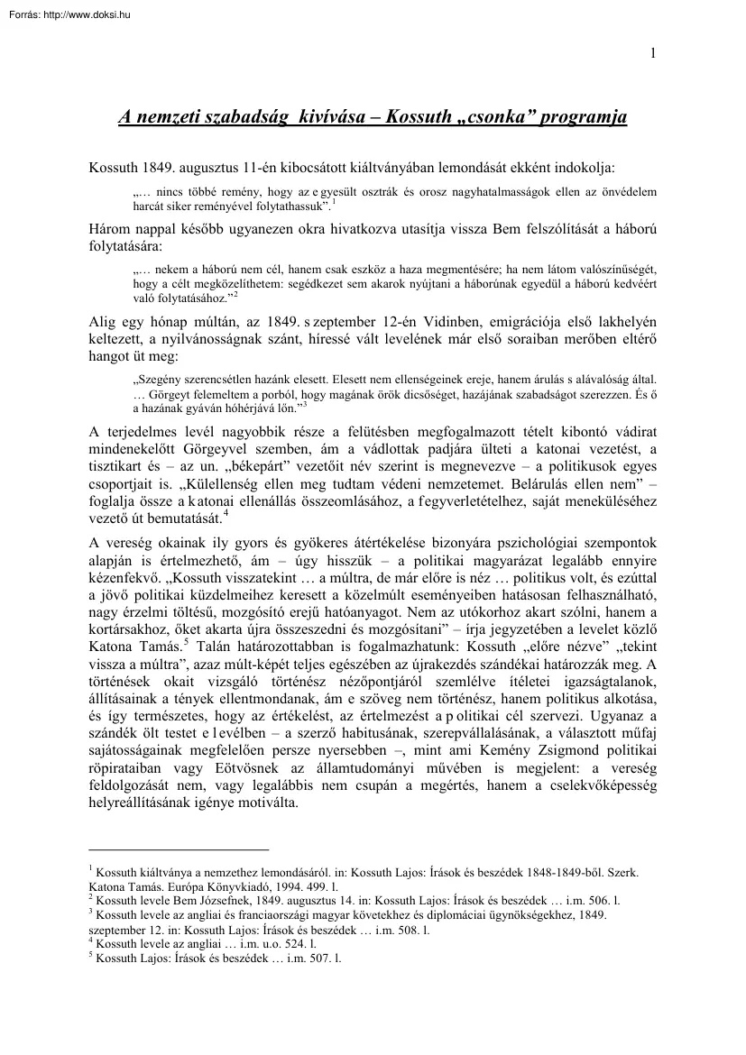 A nemzeti szabadság  kivívása –, Kossuth csonka programja