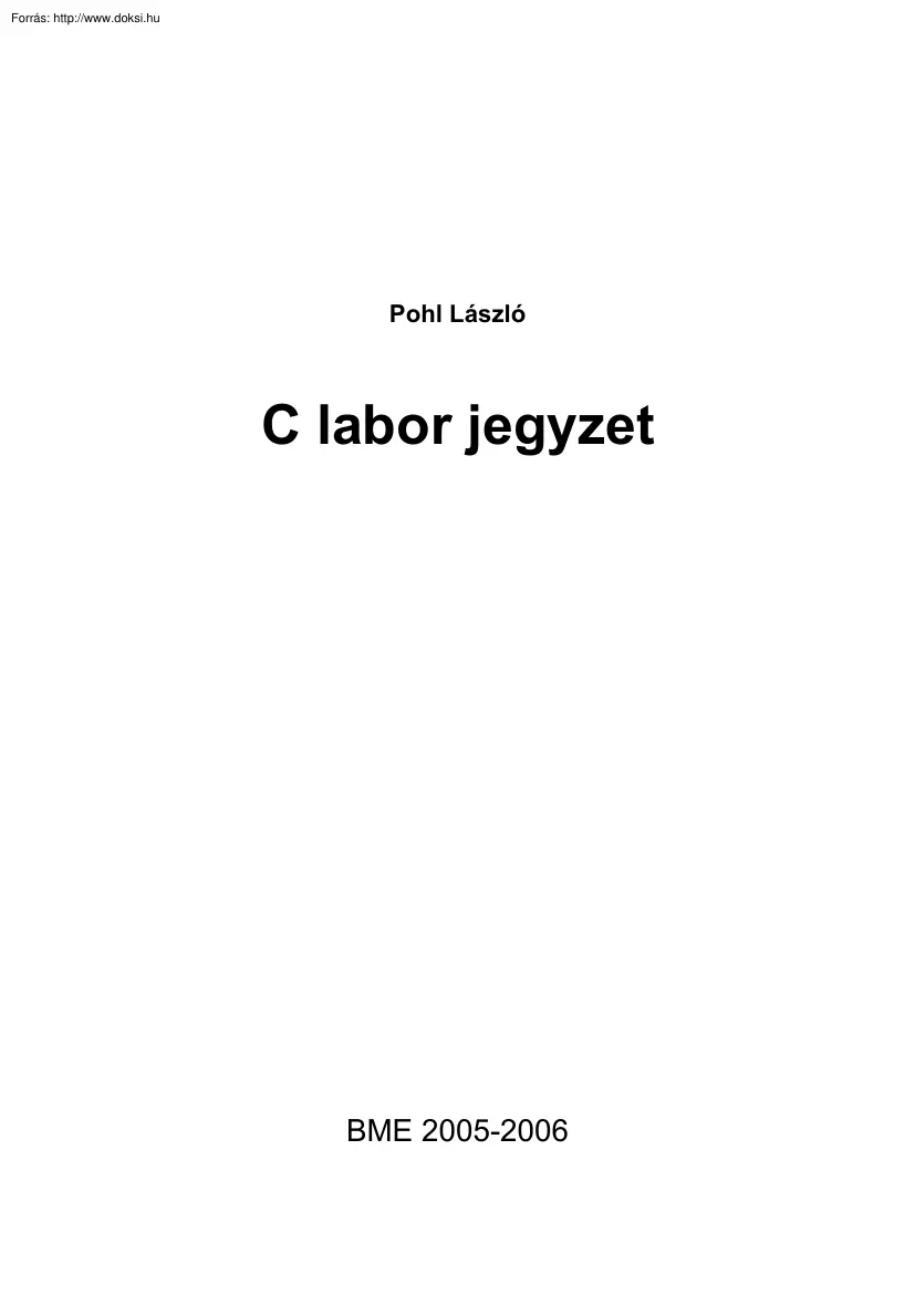 Pohl László - C++ laborjegyzet