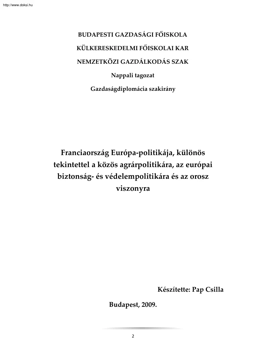 Pap Csilla - Franciaország Európa-politikája, különös tekintettel a közös