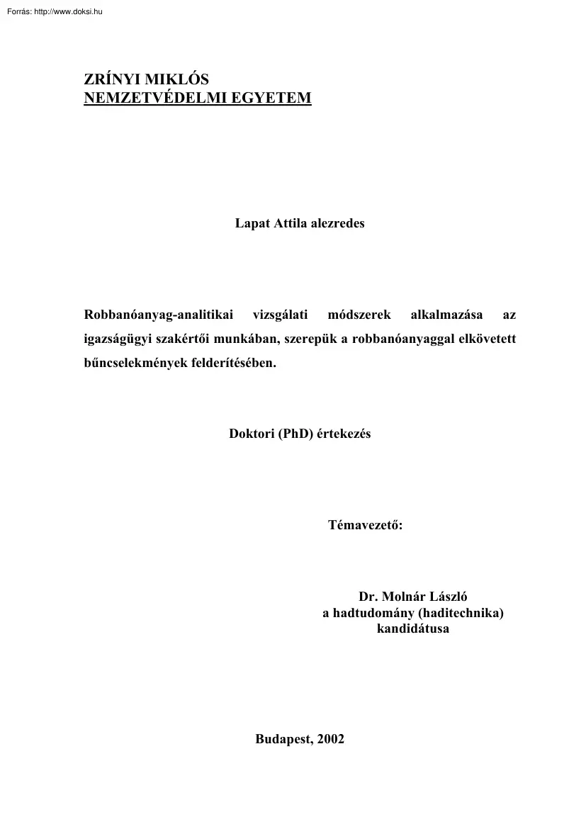 Lapat Attila - Robbanóanyag analitika vizsgálatimódszerek alkalmazása az igazságügyi