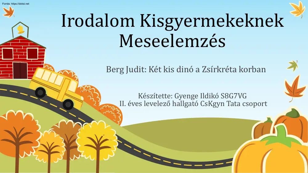 Gyenge Ildikó - Irodalom kisgyermekeknek, Meseelemzés
