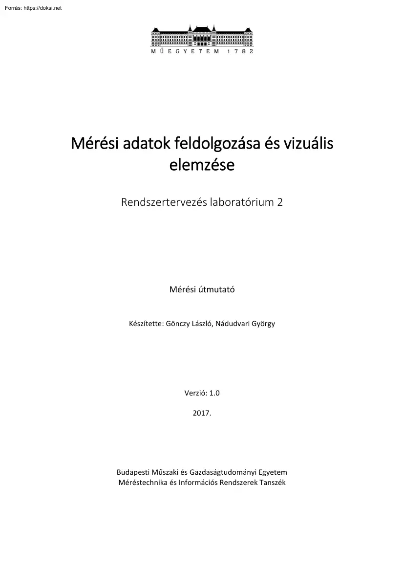 Gönczy-Nádudvari -Mérési adatok feldolgozása és vizuális elemzése, Rendszertervezés