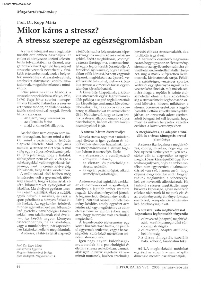 Dr. Kopp Mária - Mikor káros a stressz? A stressz szerepe az egészségromlásban