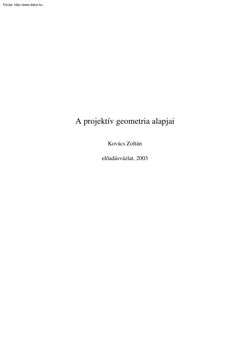 Kovács Zoltán - A projektív geometria alapjai