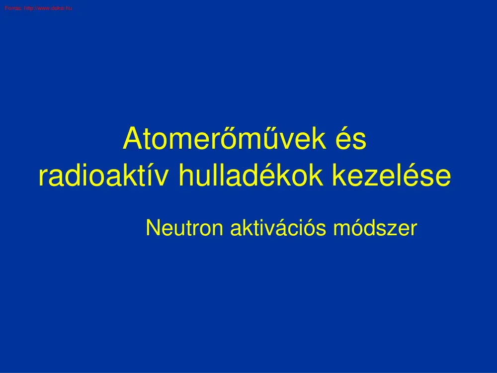 Atomerőművek és radioaktív hulladékok kezelése