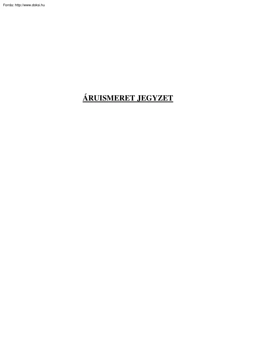 Áruismeret jegyzet