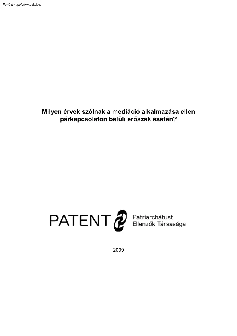 Kuszing Gábor - Milyen érvek szólnak a mediáció alkalmazása ellen párkapcsolaton belüli