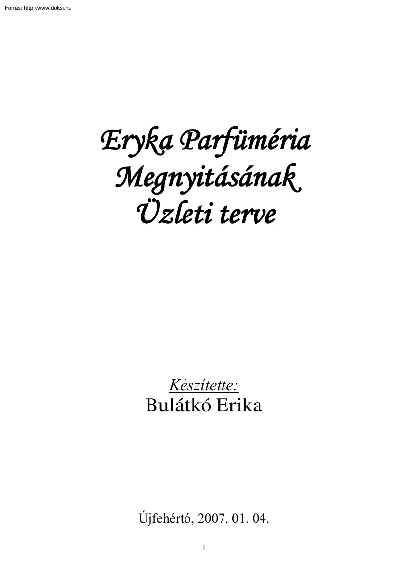 Bulátkó Erika - Az Eryka Parfüméria megnyitásának üzleti terve