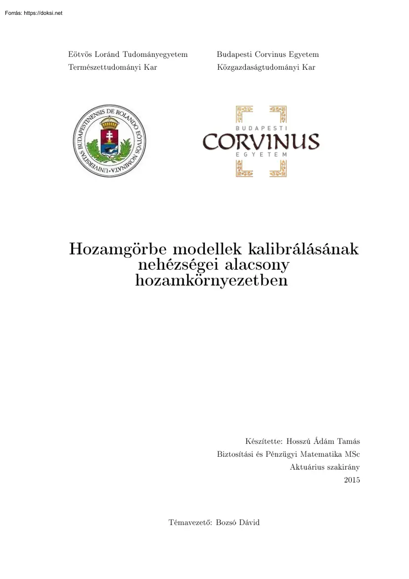 Hosszú Ádám Tamás - Hozamgörbe modellek kalibrálásának nehézségei alacsony