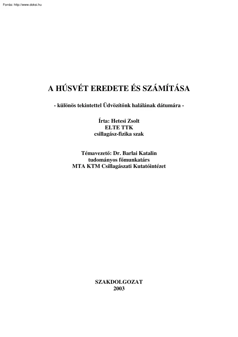 Hetesi Zsolt - A Húsvét eredete és számítása