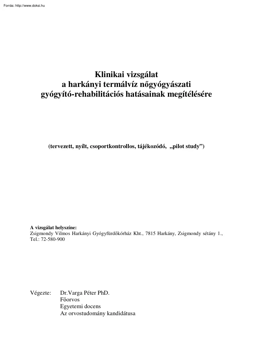 Dr. Varga Péter - Klinikai vizsgálat a harkányi termálvíz nőgyógyászati
