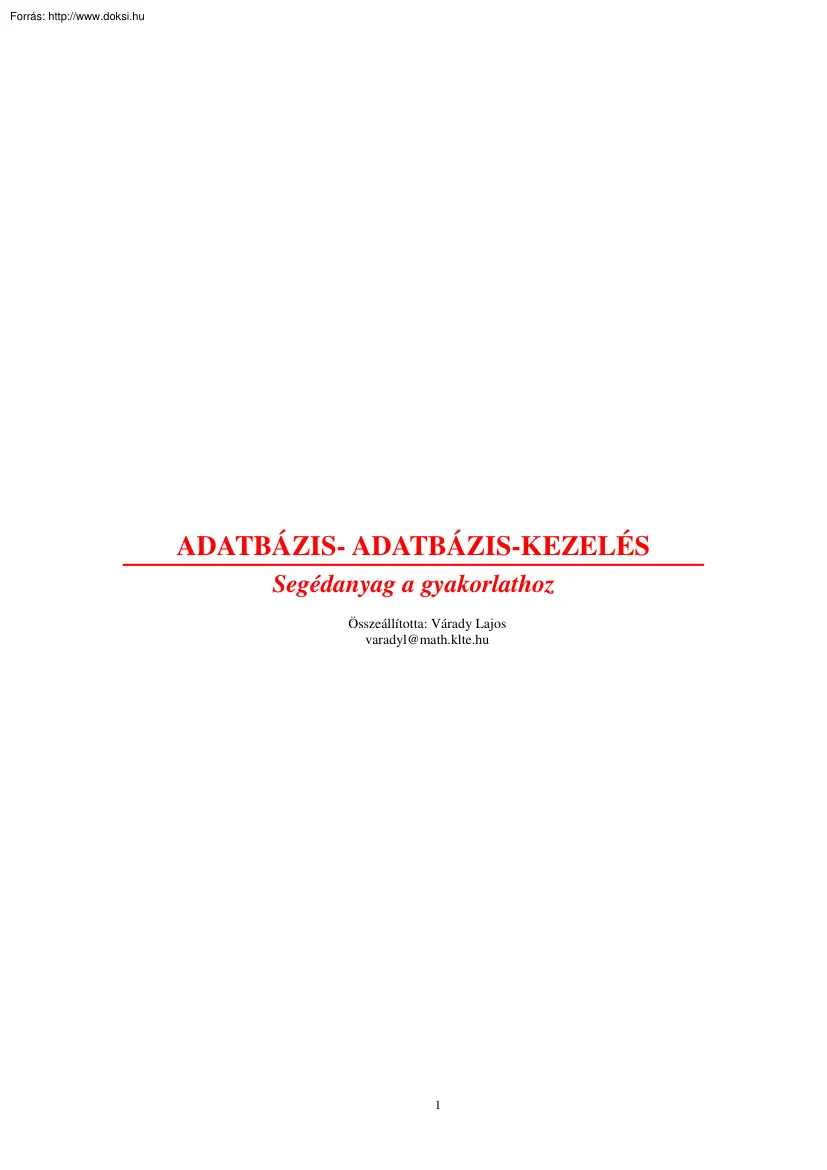 Várady Lajos - Adatbázis-kezelés gyakorlat