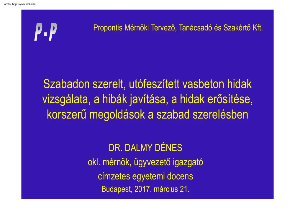 Dr. Dalmy Dénes - Szabadon szerelt, utófeszített vasbeton hidak vizsgálata, a hibák