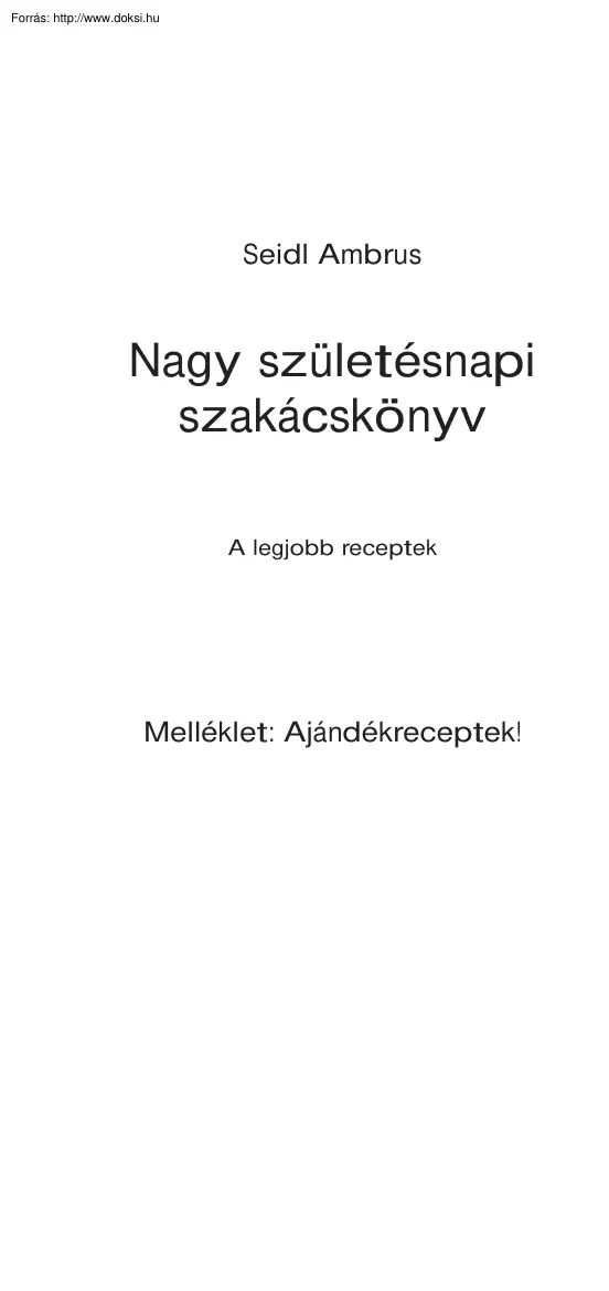 Seidl Ambrus - Nagy ünnepi szakácskönyv