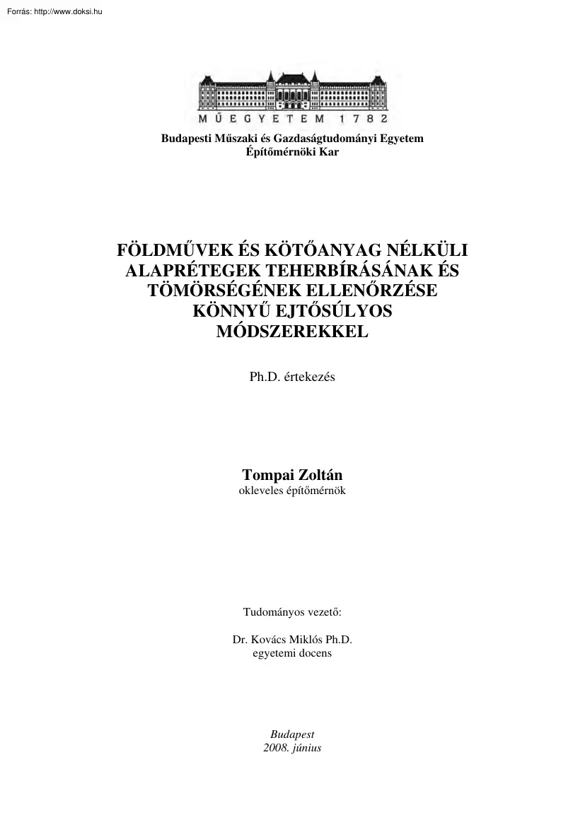 Tompai Zoltán - Földművek és kötőanyag nélküli alaprétegek teherbírásának és