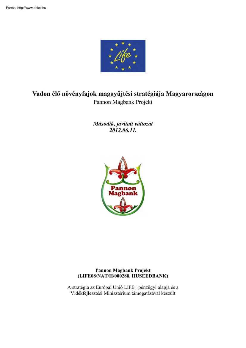 Vadon élő növényfajok maggyűjtési stratégiája Magyarországon