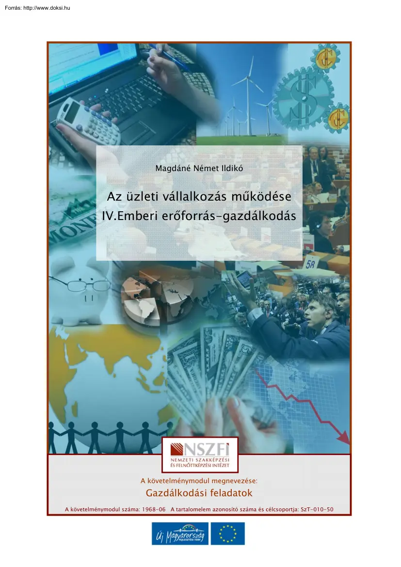 Magdáné Német Ildikó - Az üzleti vállalkozás működése IV. Emberi