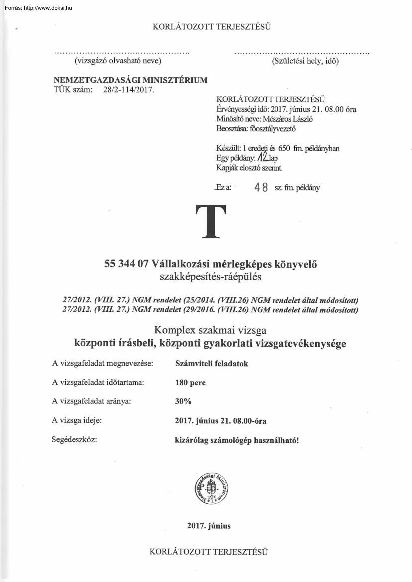 Vállalkozási mérlegképes könyvelő komplex szakmai vizsga, 2017.06.21