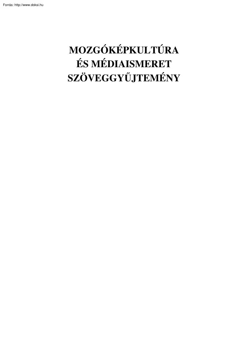 Mozgóképkultúra és médiaismeret szöveggyűjtemény