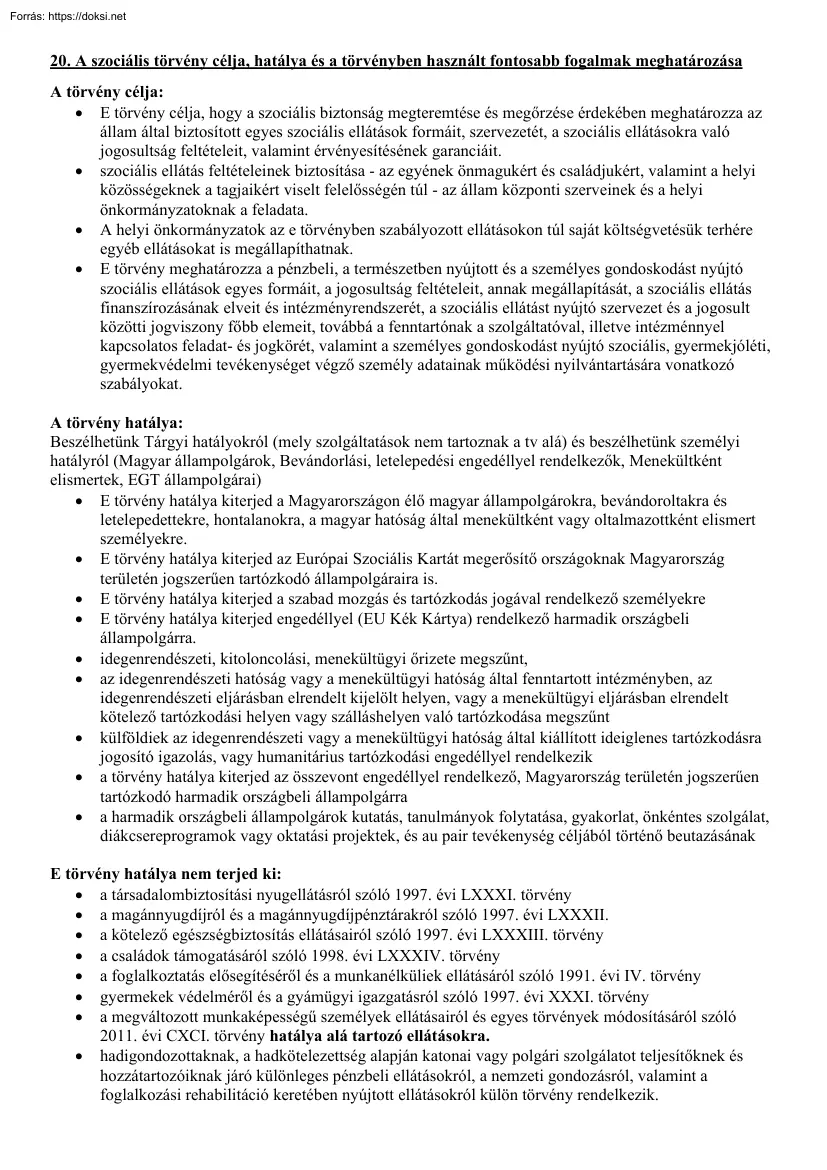 A szociális törvény célja, hatálya és a törvényben használt fontosabb fogalmak