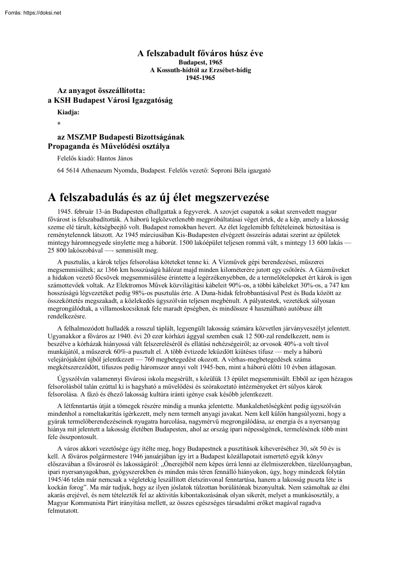 A felszabadult főváros húsz éve, a Kossuth-hídtól az Erzsébet-hídig