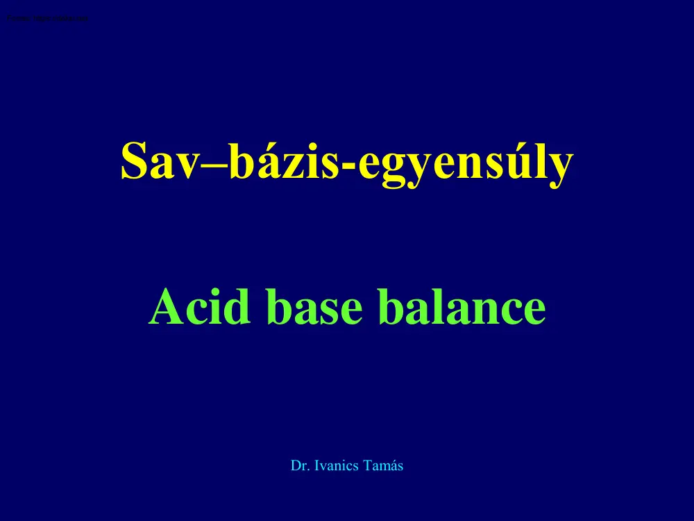 Dr. Ivanics Tamás - Sav-bázis egyensúly