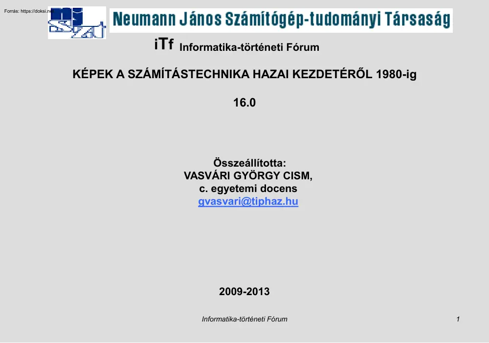 Vasvári György - Képek a számítástechnika hazai kezdetéről 1980-ig