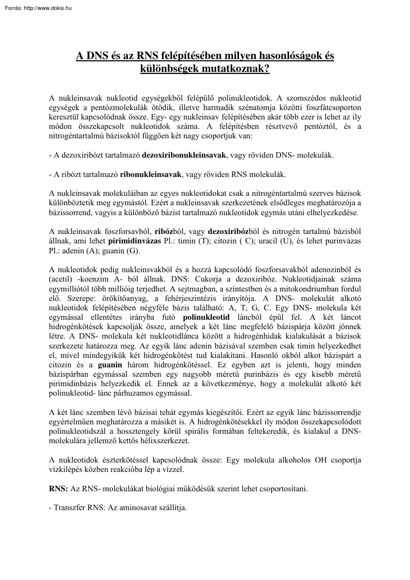 A DNS és az RNS felépítésében milyen hasonlóságok és különbségek mutatkoznak?