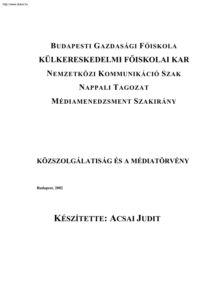 Acsai Judit - Közszolgálatiság és a médiatörvény