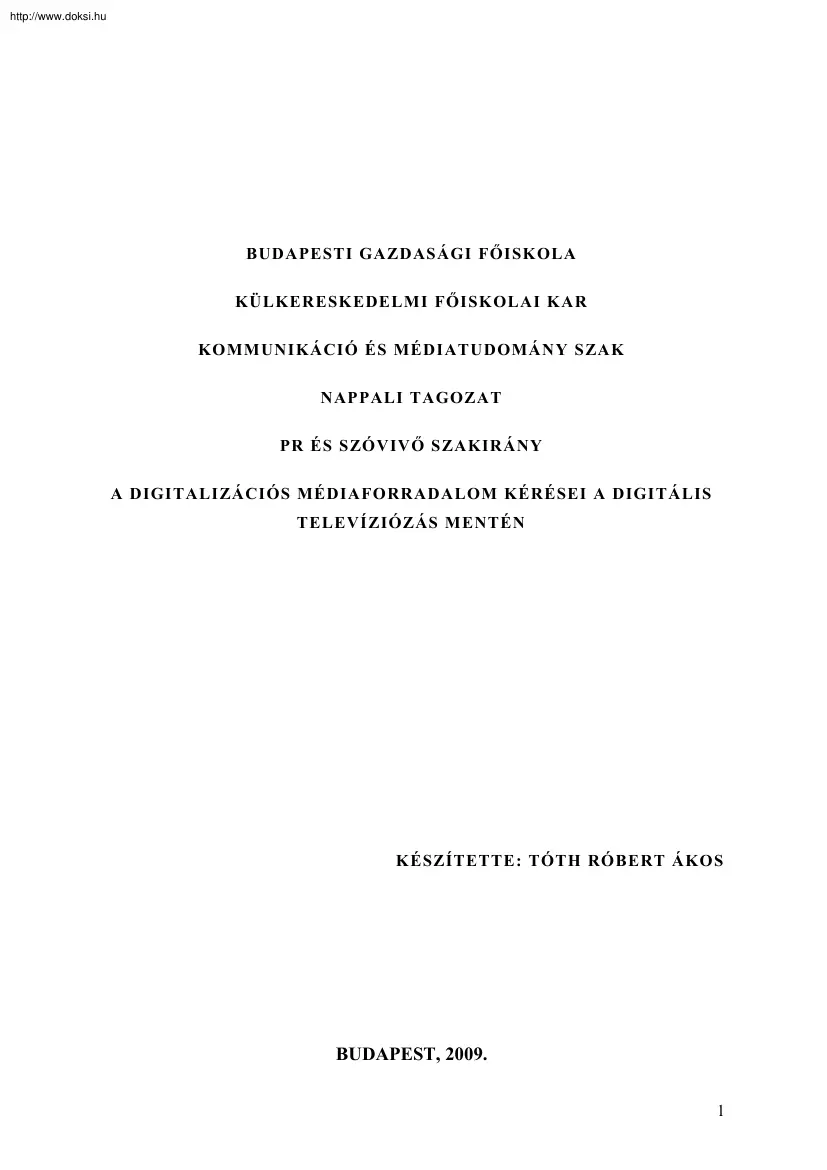 Tóth Róbert Ákos - A digitalizációs médiaforradalom kérdései a digitális televíziózás