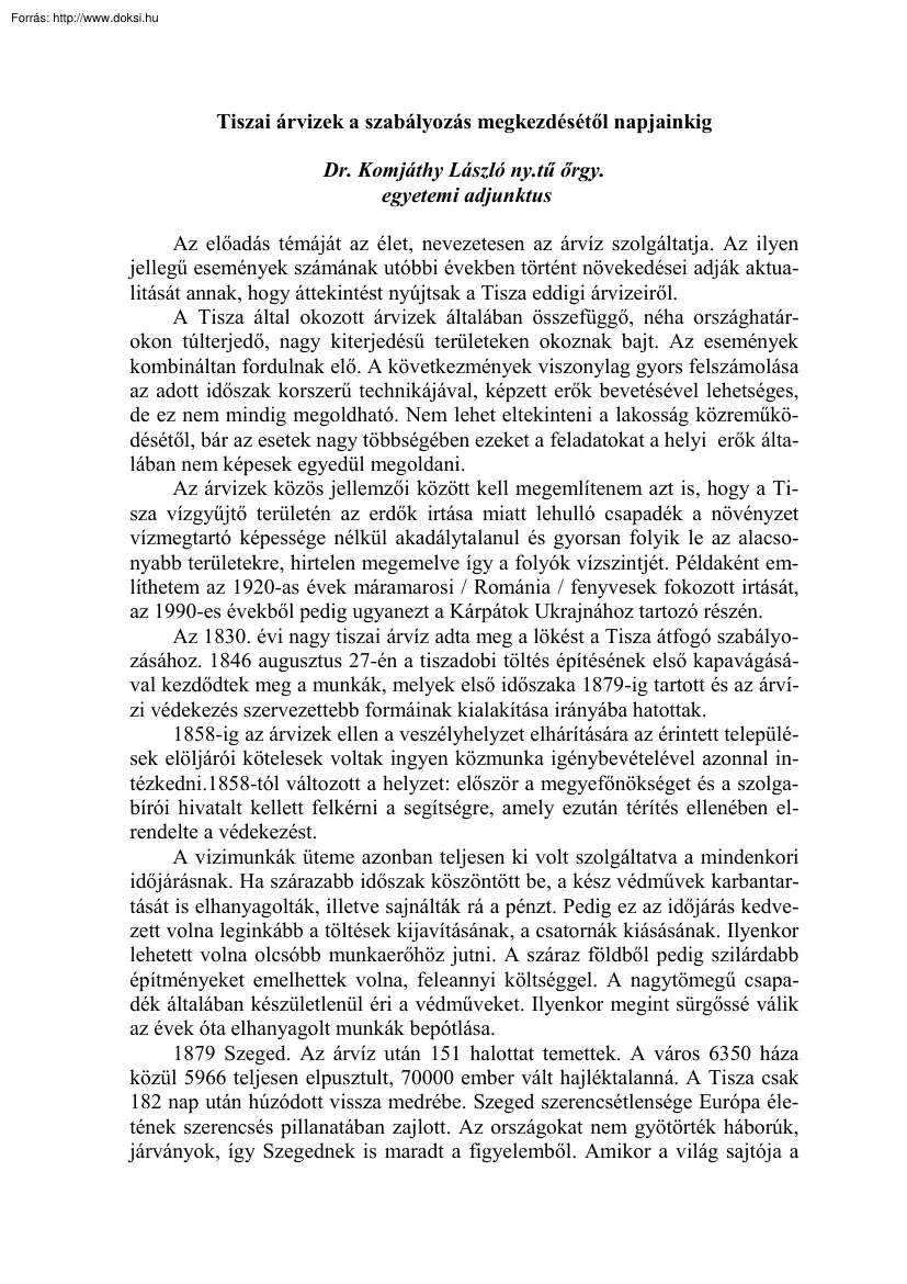 Dr. Komjáthy László - Tiszai árvizek a szabályozás megkezdésétől napjainkig