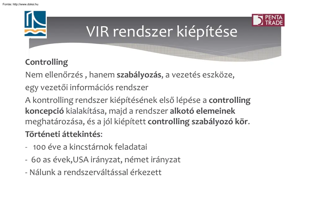 VIR rendszer kiépítése