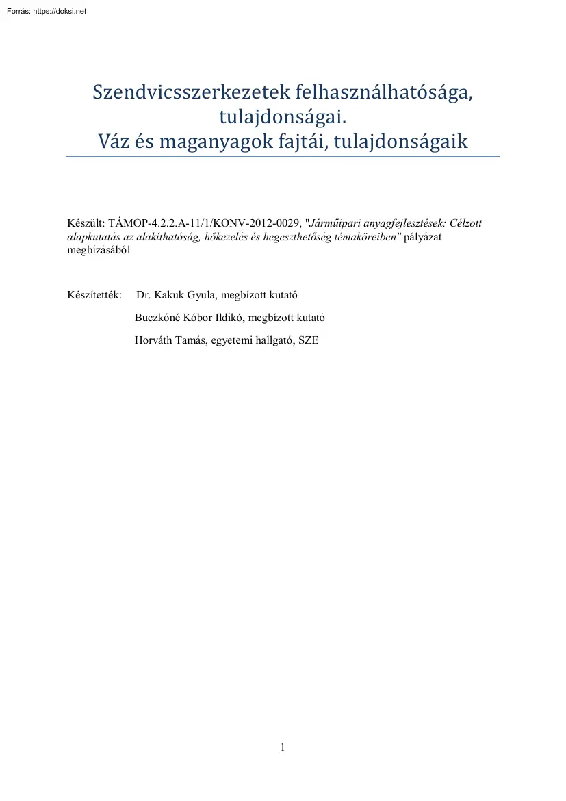 Szendvicsszerkezetek felhasználhatósága, tulajdonságai. Váz és maganyagok fajtái