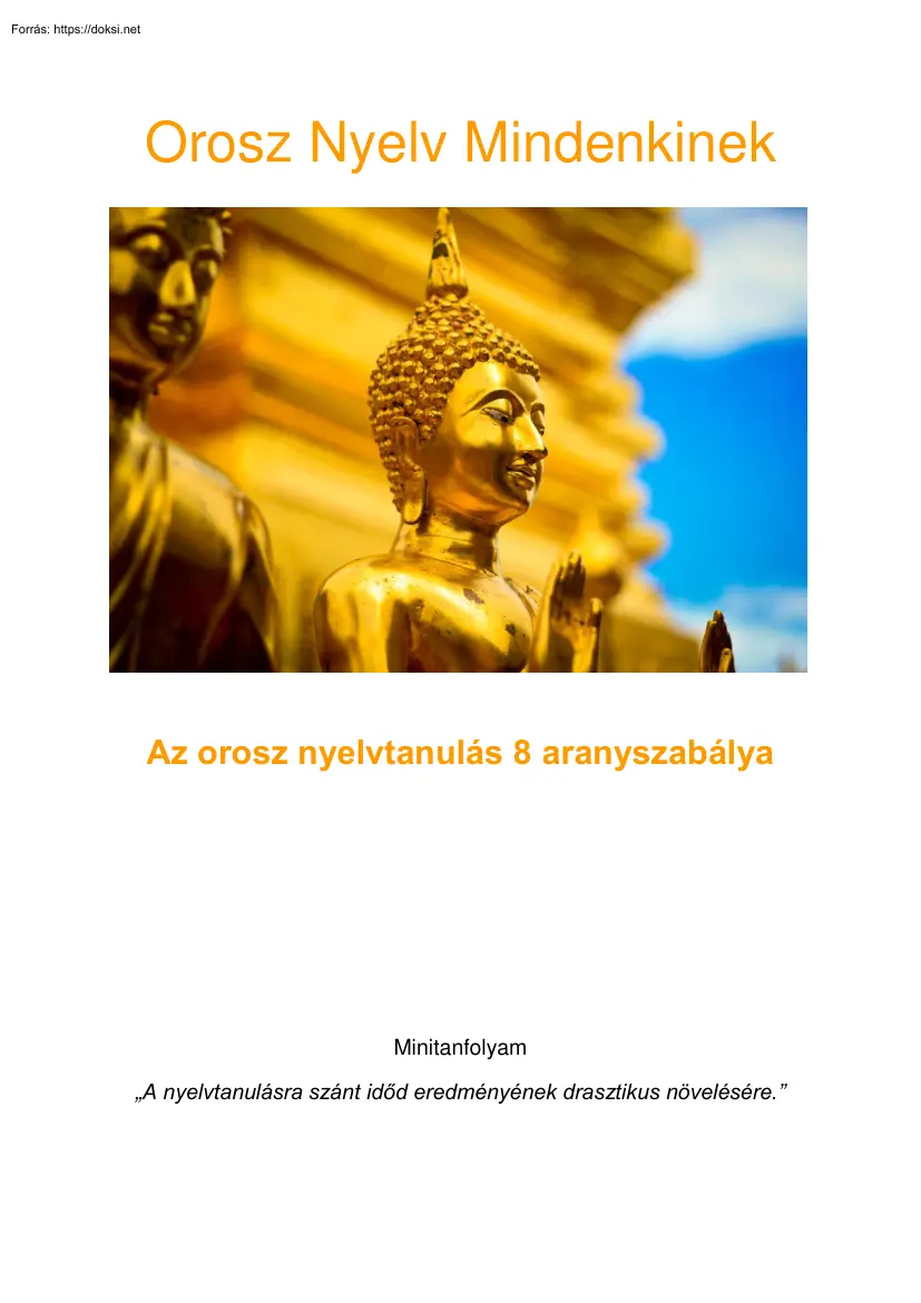 Szimjon Timi - Orosz Nyelv Mindenkinek, Az orosz nyelvtanulás 8 aranyszabálya