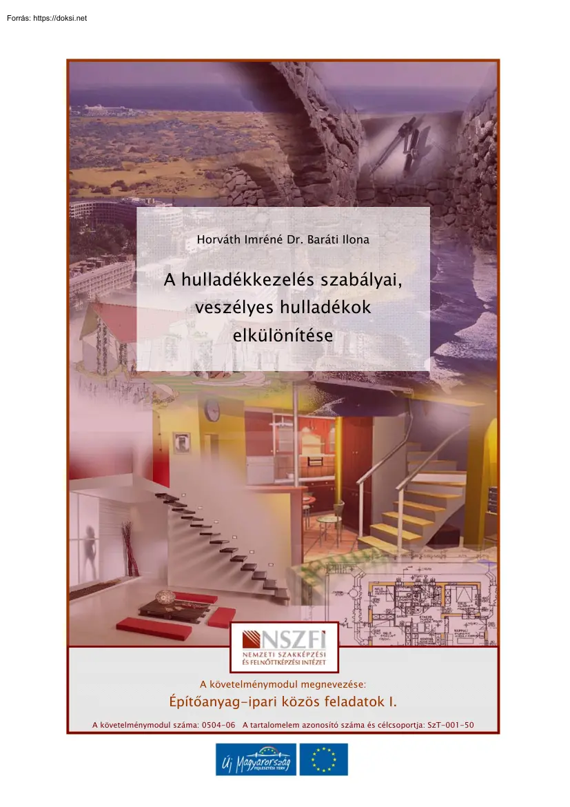 Horváth Imréné Dr. Baráti Ilona - A hulladékkezelés szabályai, veszélyes hulladékok