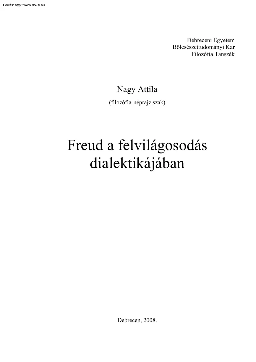 Nagy Attila - Freud a felvilágosodás dialektikájában