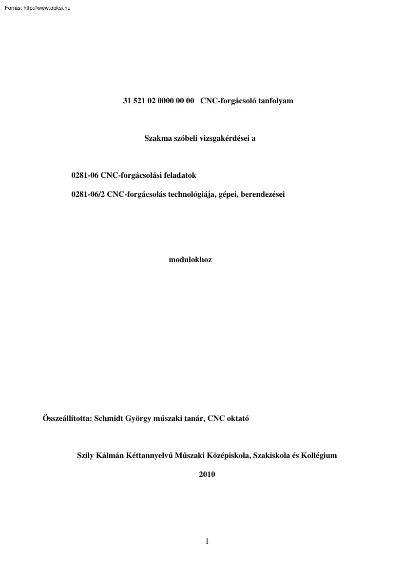 Schmidt György - CNC forgácsoló tanfolyam, szóbeli tételsor
