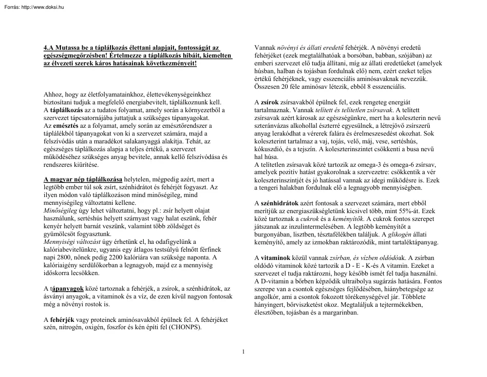 A táplálkozás élettani alapjai, táplálkozási hibák, egészségmegőrzés