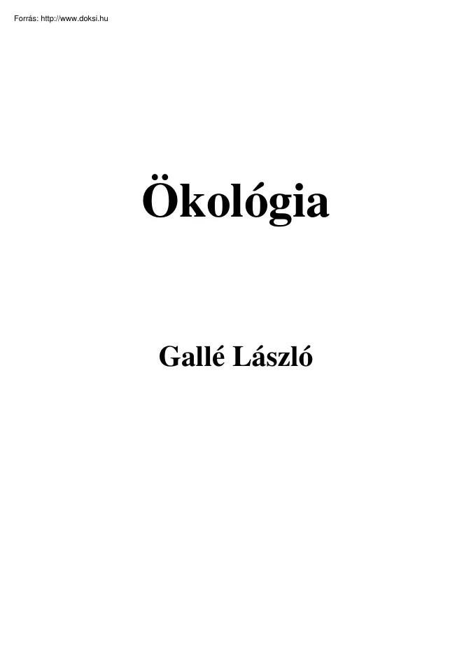 Gallé László - Ökológia