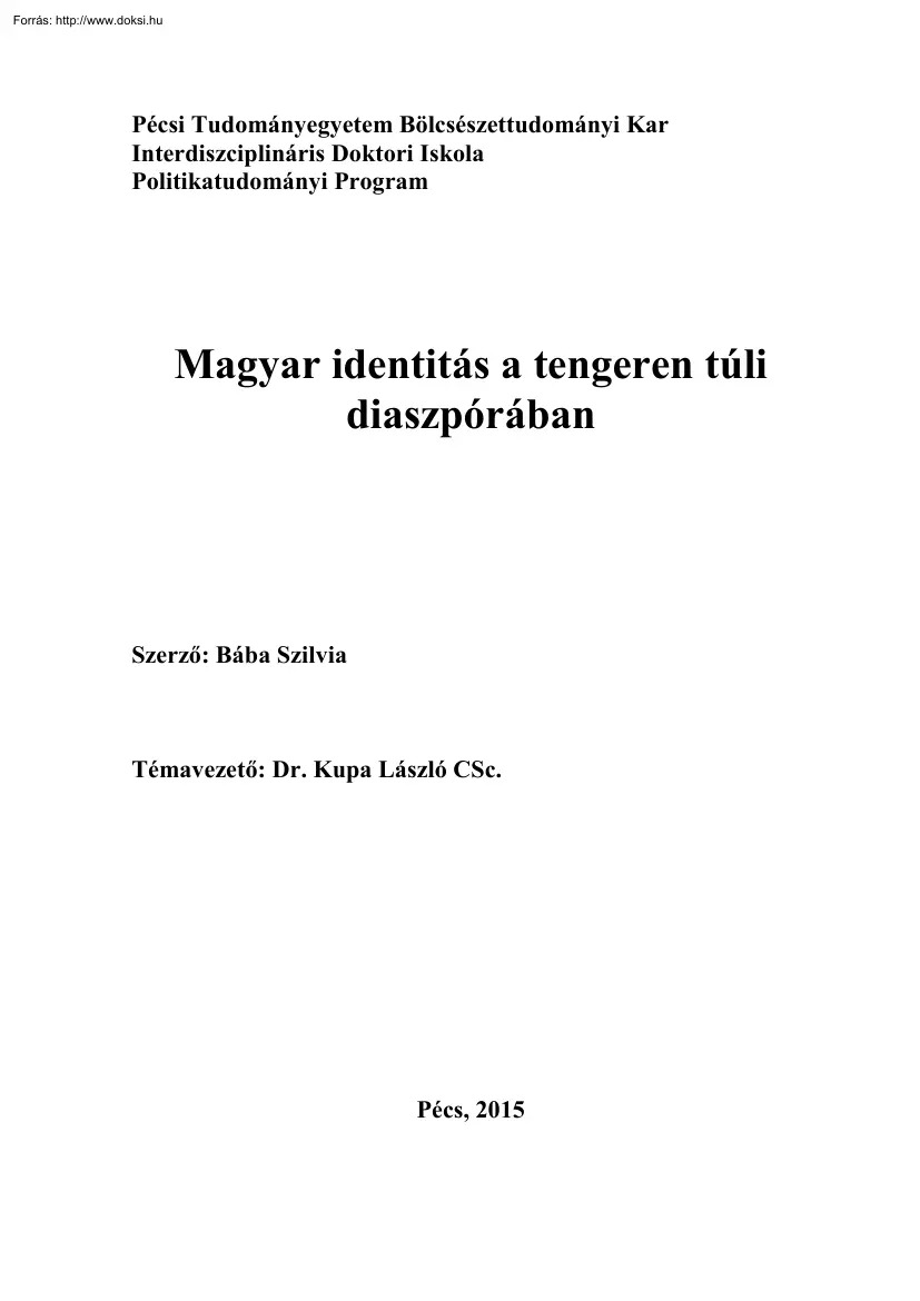 Bába Szilvia - Magyar identitás a tengeren túli diaszpórában